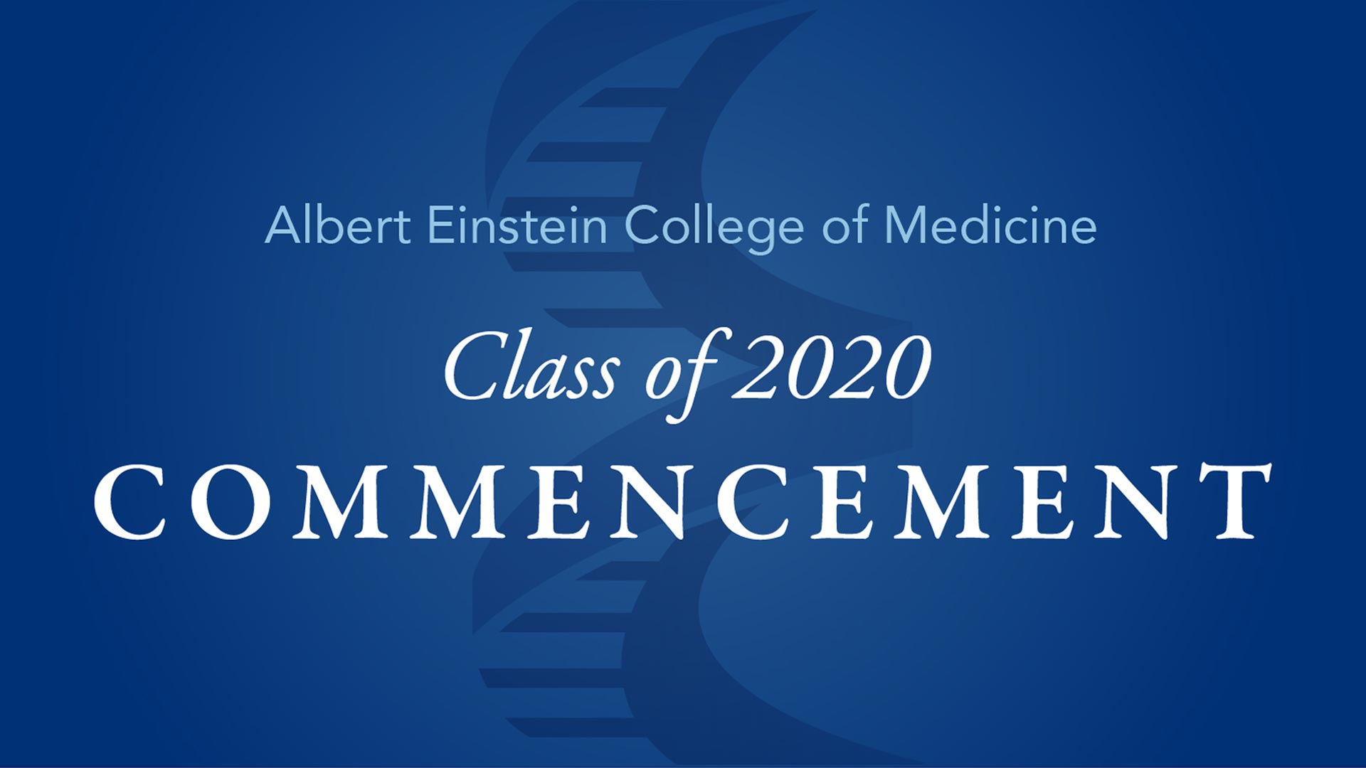 Einstein Celebrates 62nd Commencement with Historic Virtual Ceremony