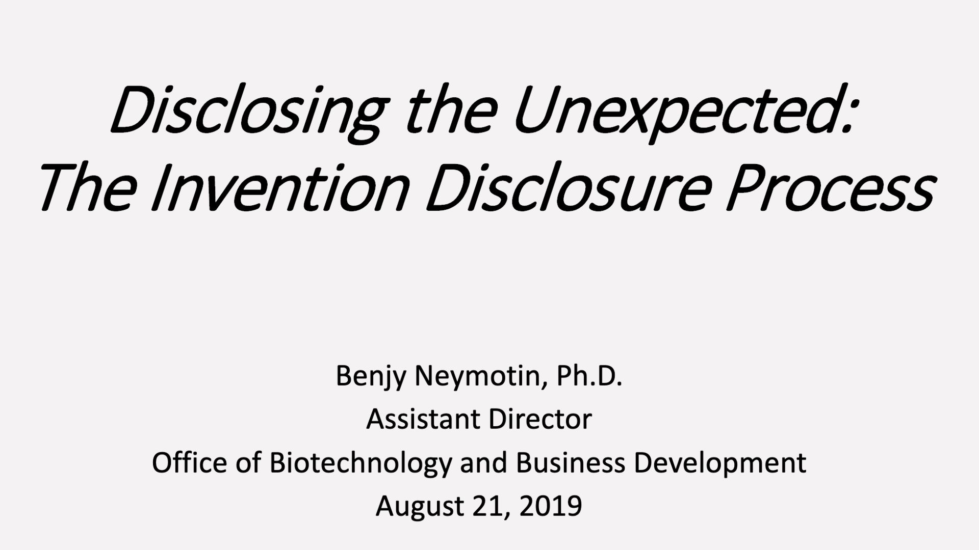 Disclosing the Unexpected: The Invention Disclosure Process