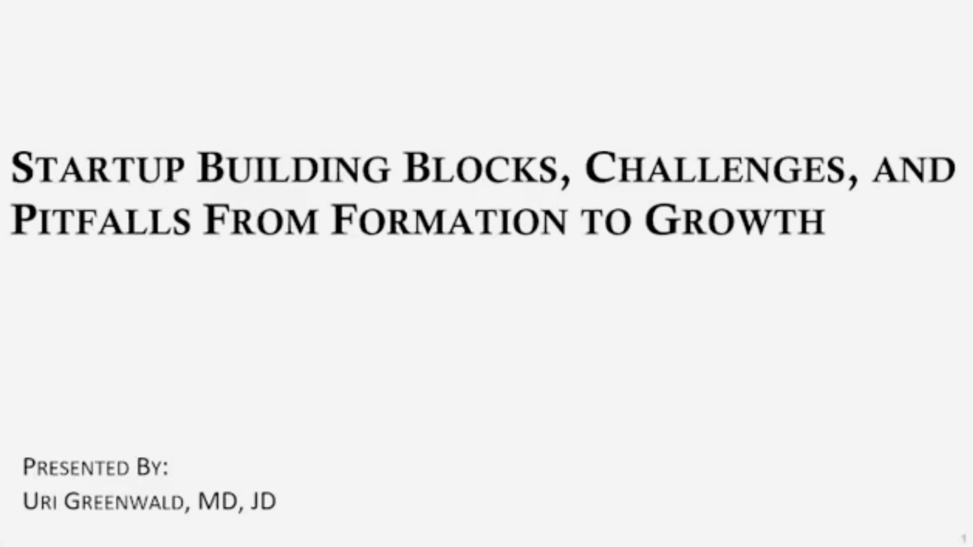 Startup Building Blocks, Challenges, and Pitfalls from Formation to Growth