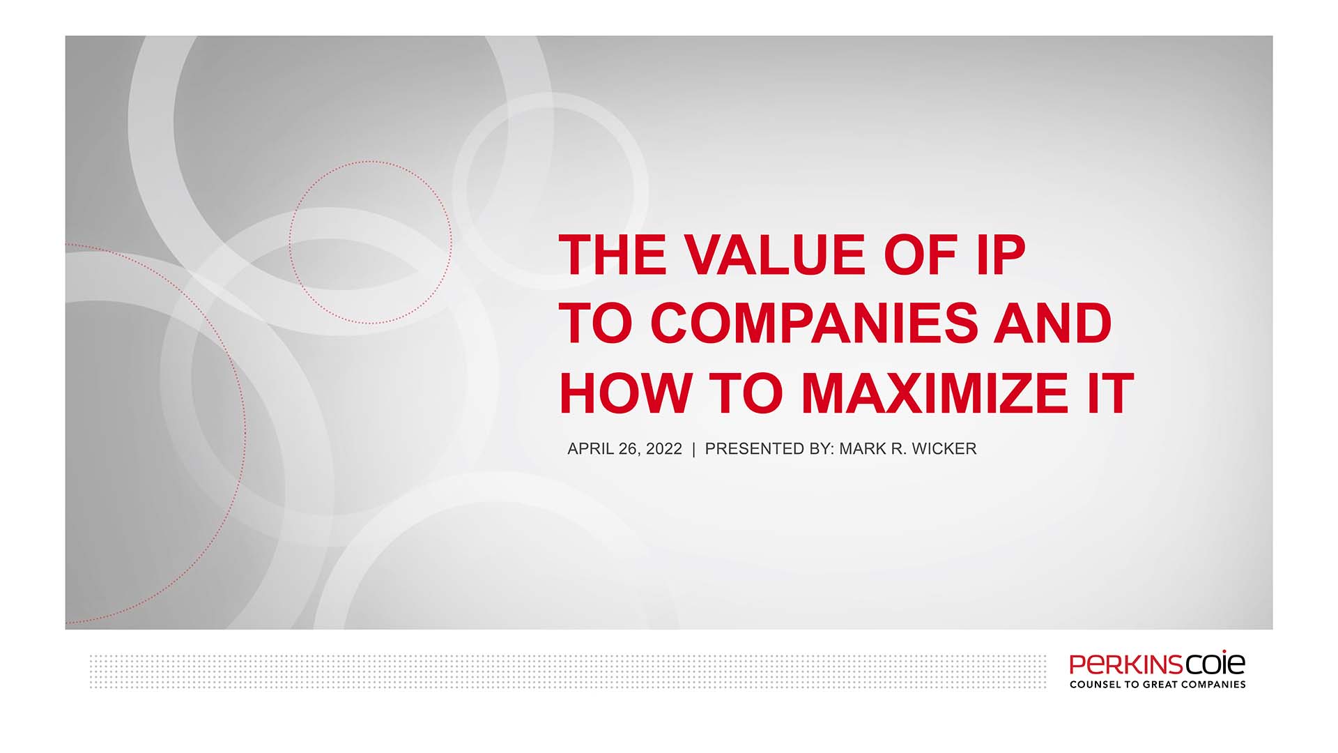 The Value of Intellectual Property To Companies And How to Maximize It