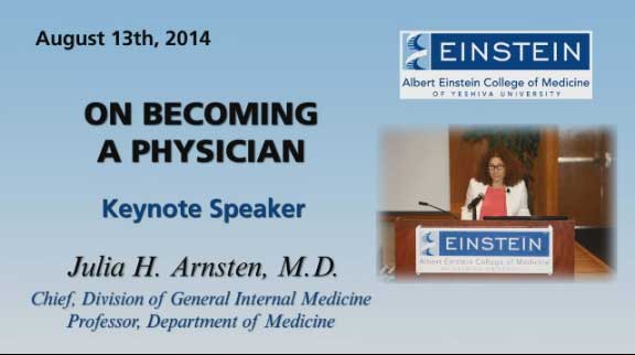 Dr. Julia Arnsten Keynote Speaker White Coat Ceremony Video Albert Einstein College of Medicine Bronx NY