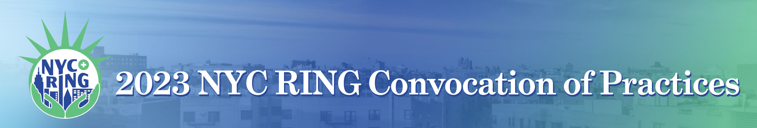 2023 NYC RING Convocation of Practices